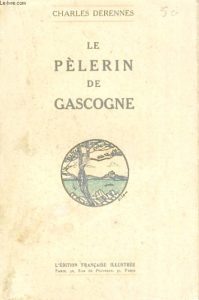 DERENNES, Le Pèlerin de Gascogne I
