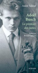 busch-adolf-viloniste-frer-de-fritz-busch-biographie-essai-roman-actes-sud